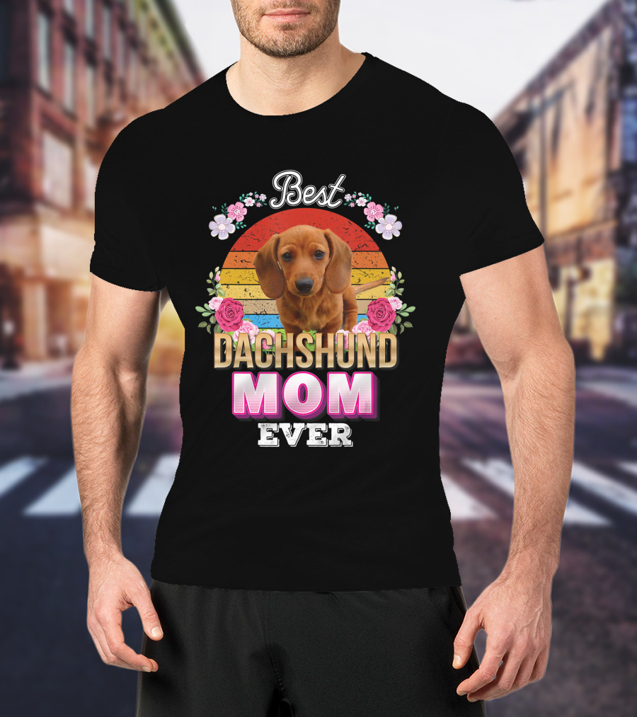 Best Dachshund Mom Ever Floral Rainbow T-Shirt