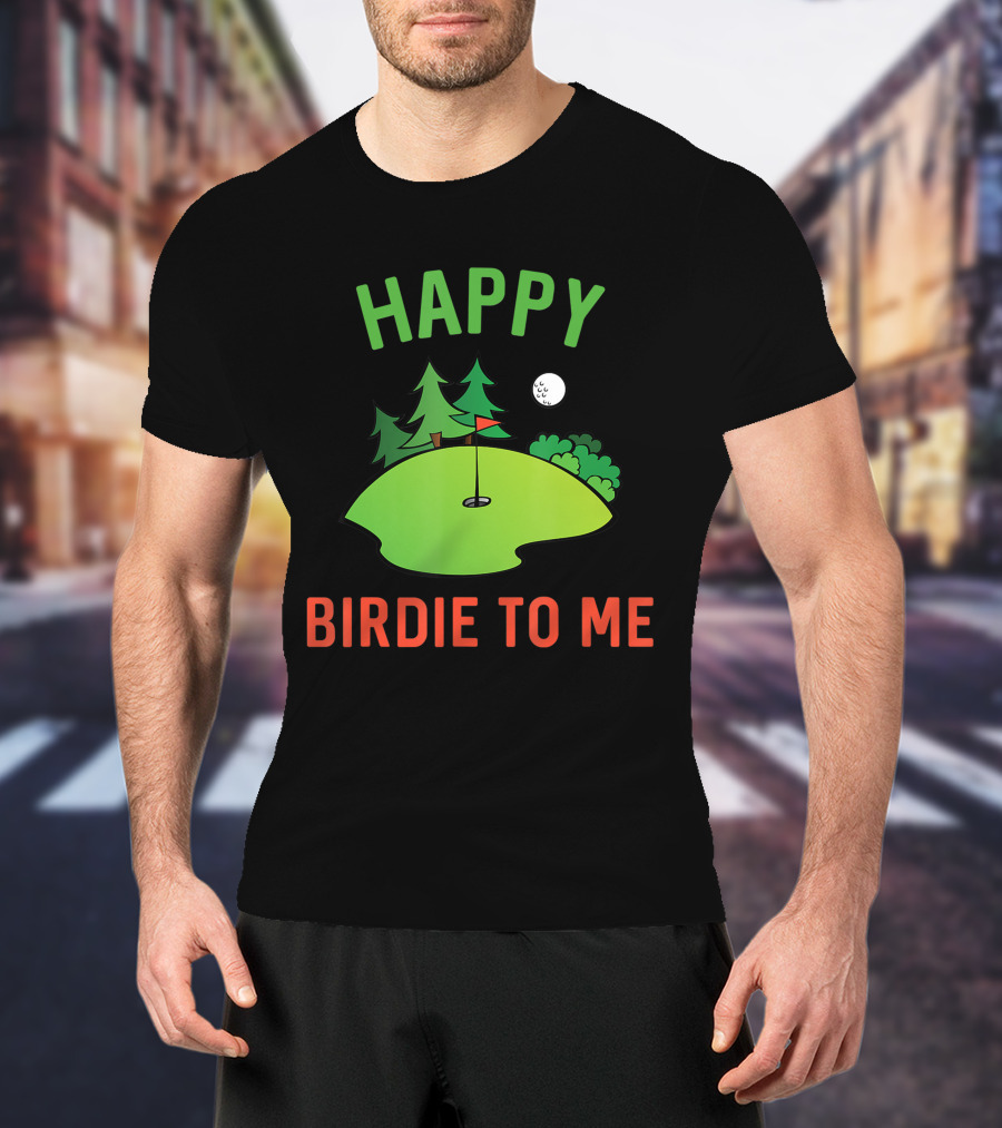 Funny Golf Happy Birdie To Me Golfer Dad Uncle Birthday Golf Course Moon Trees T-Shirt