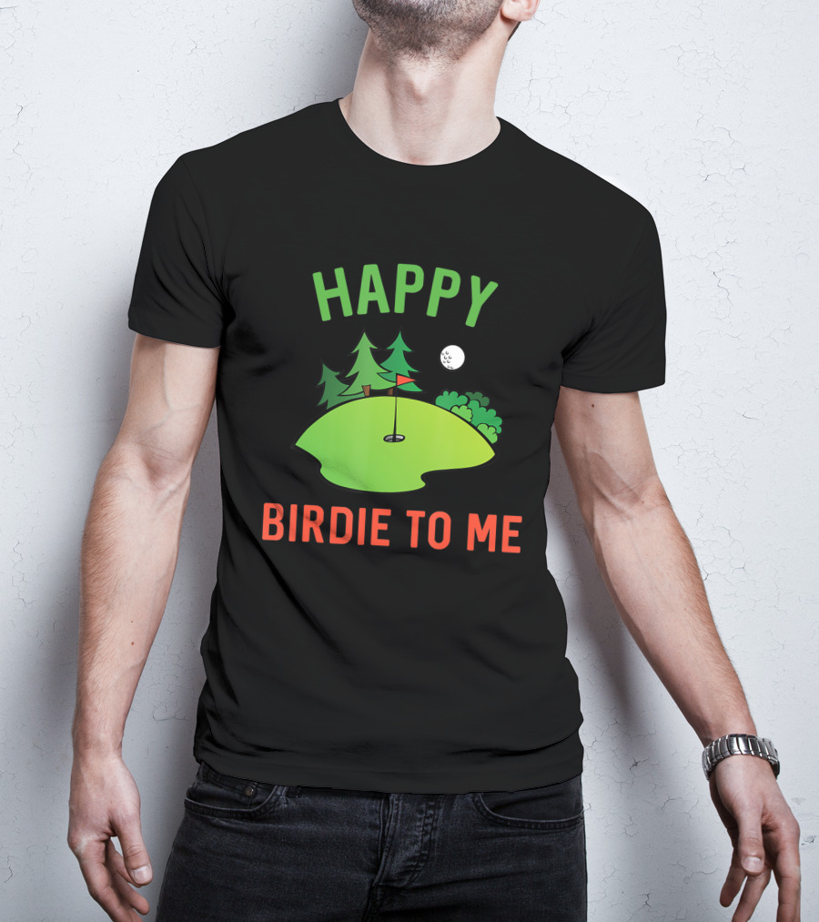 Funny Golf Happy Birdie To Me Golfer Dad Uncle Birthday Golf Course Moon Trees T-Shirt