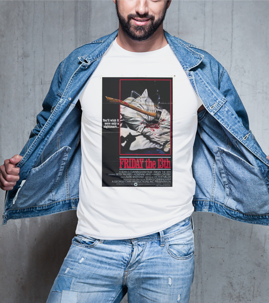 You'll Wish It Were Only A Nightmare Friday The 13th A Sean S. Cunningham Film T-Shirt
