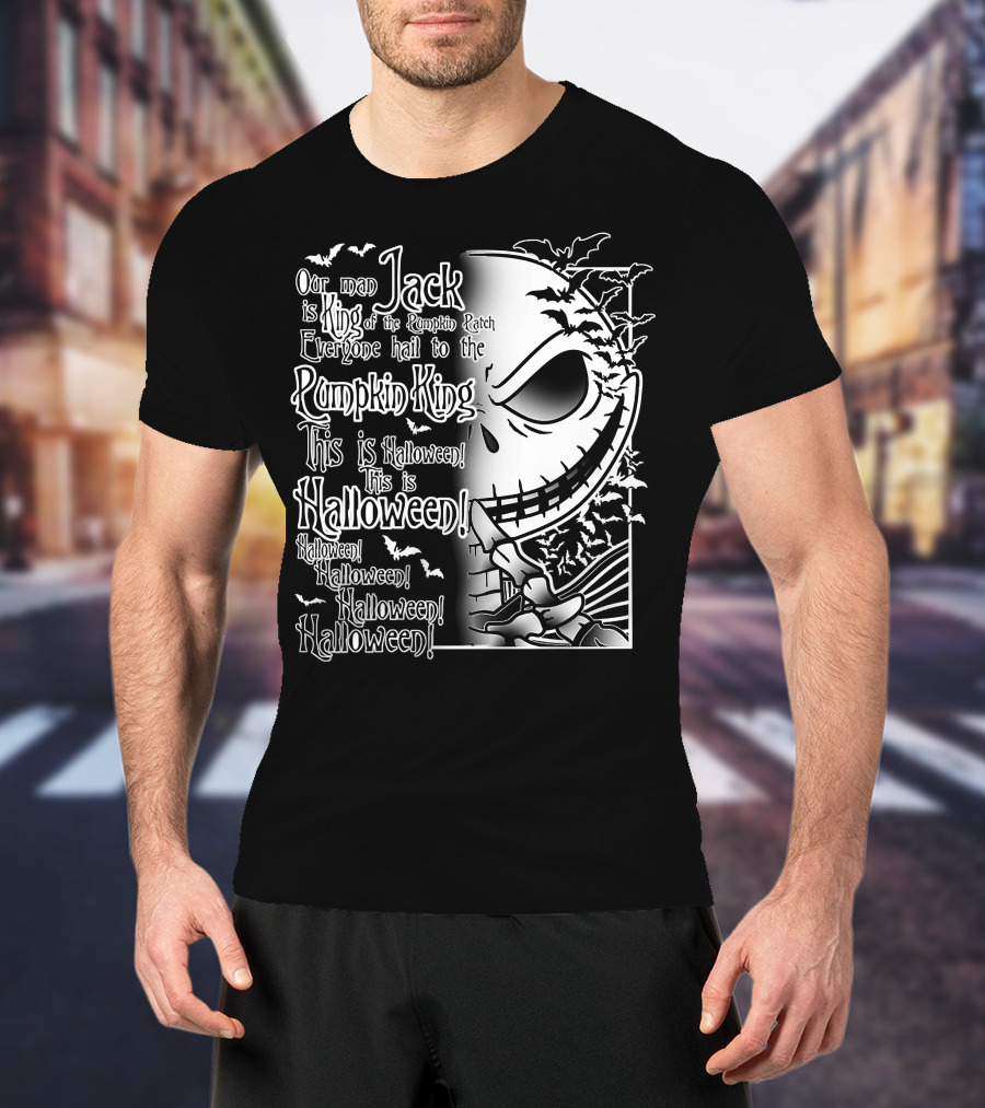 Jack Pumpkin King Halloween This Is Halloween Hail To The King T-Shirt
