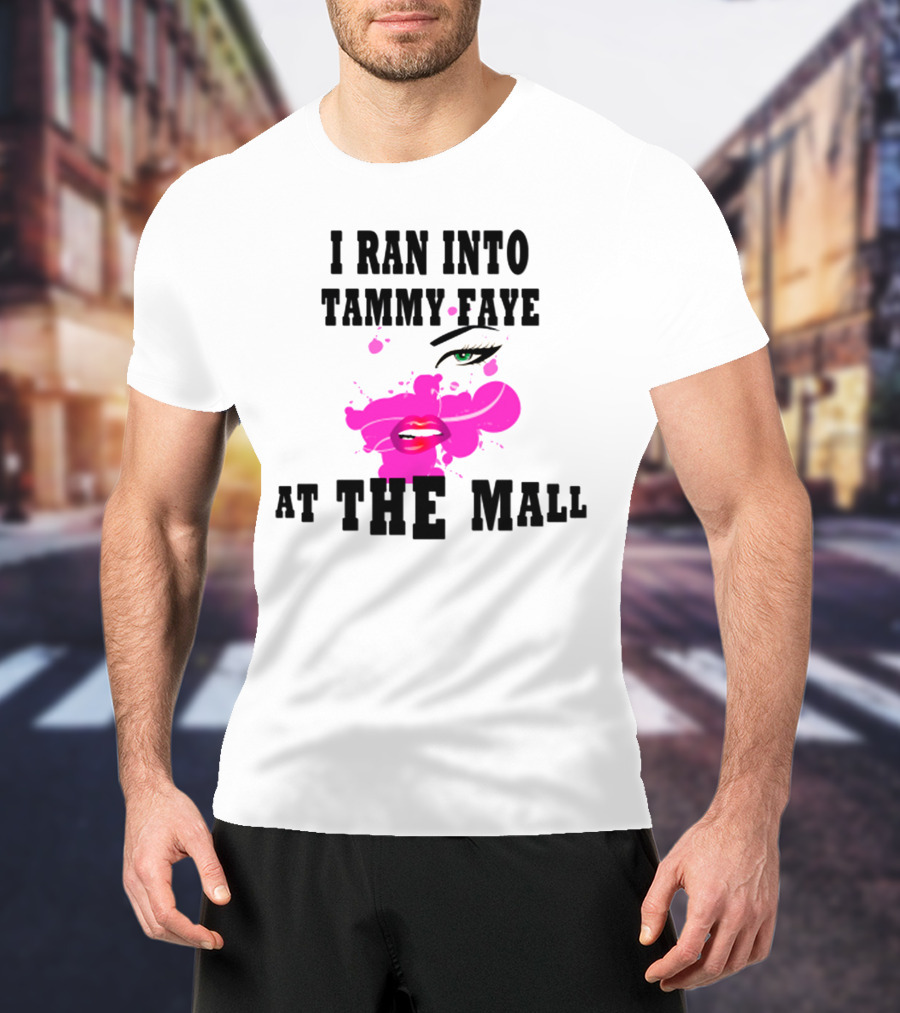 I Ran Into Tammy Faye At The Mall With Bold Pop Art Style Face T-Shirt