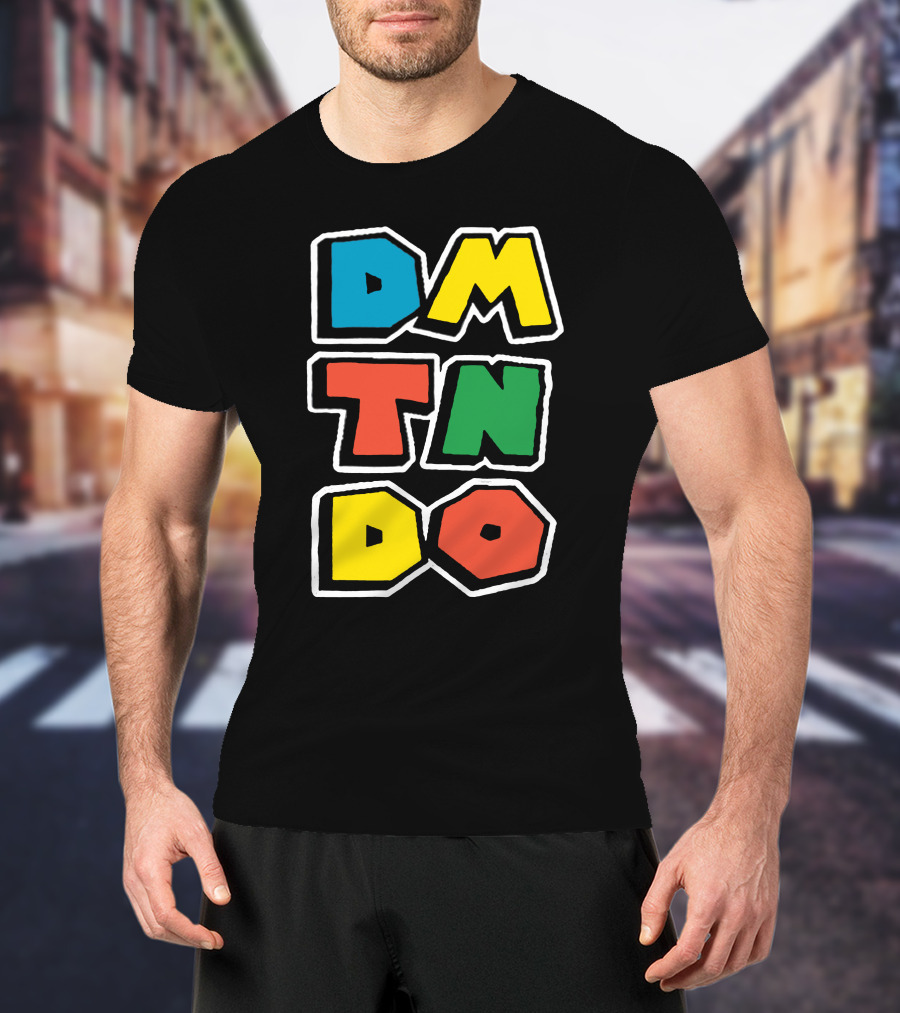 Domtendo Super Dmtndo Dmtndo Dmtndo Dmtndo T-Shirt
