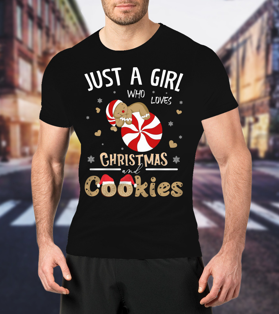 Just A Girl Who Loves Christmas And Cookies Peppermint Gingerbread Snowflakes Hearts T-Shirt