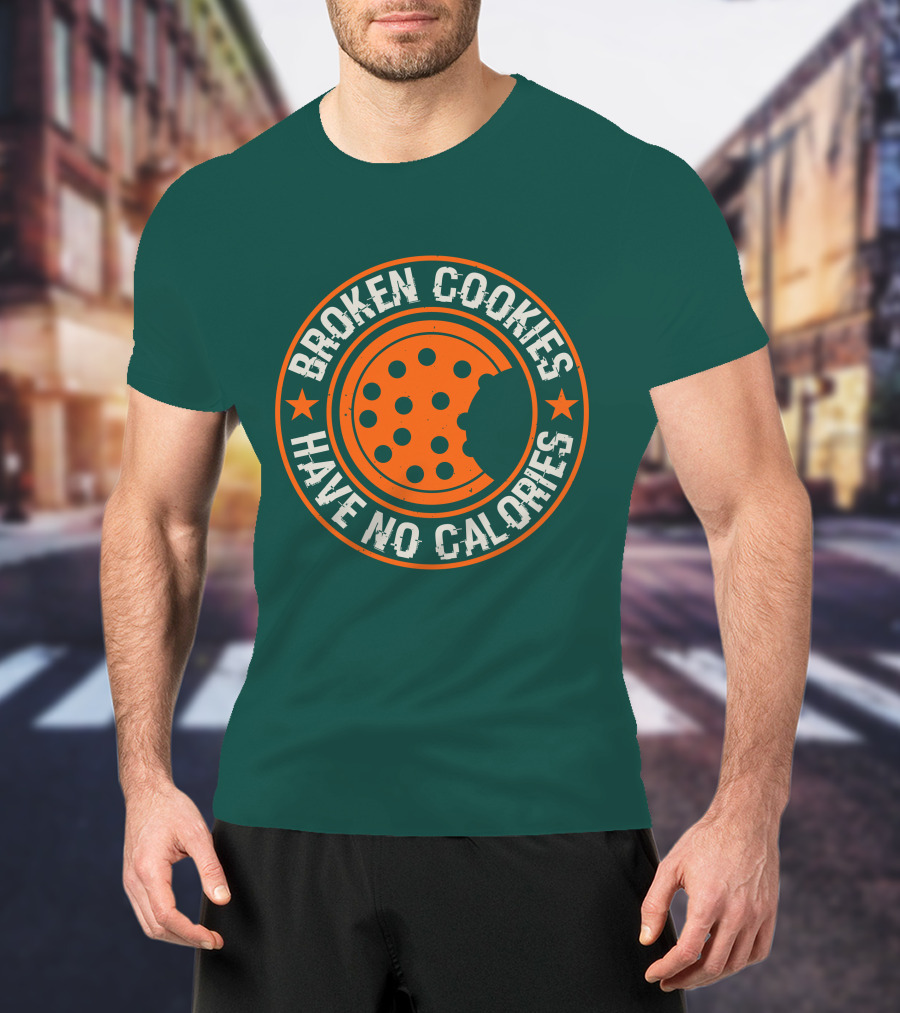 Broken Cookies Have No Calories Round Emblem With Stars And Cookie Bite T-Shirt