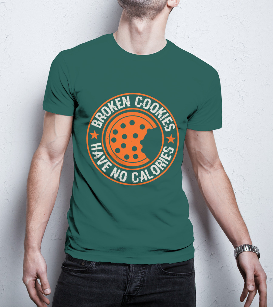 Broken Cookies Have No Calories Round Emblem With Stars And Cookie Bite T-Shirt