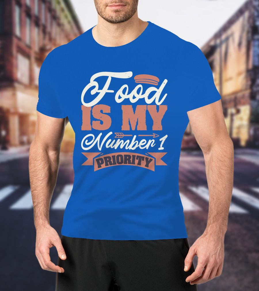 Food Is My Number 1 Priority Hotdog Arrow Banner T-Shirt