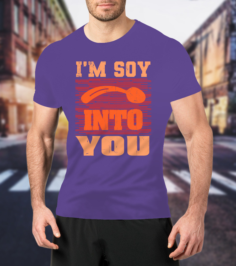 I'm Soy Into You Spoon Playful Text T-Shirt