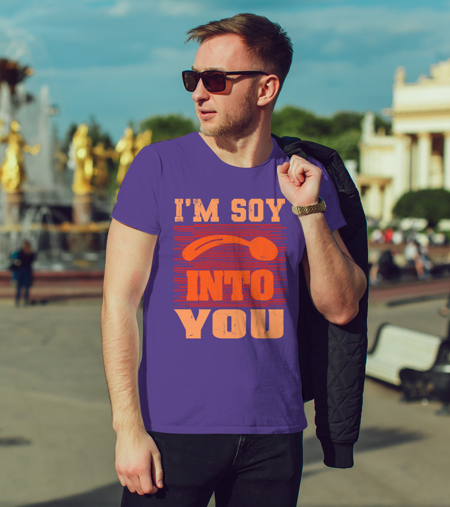 I'm Soy Into You Spoon Playful Text T-Shirt