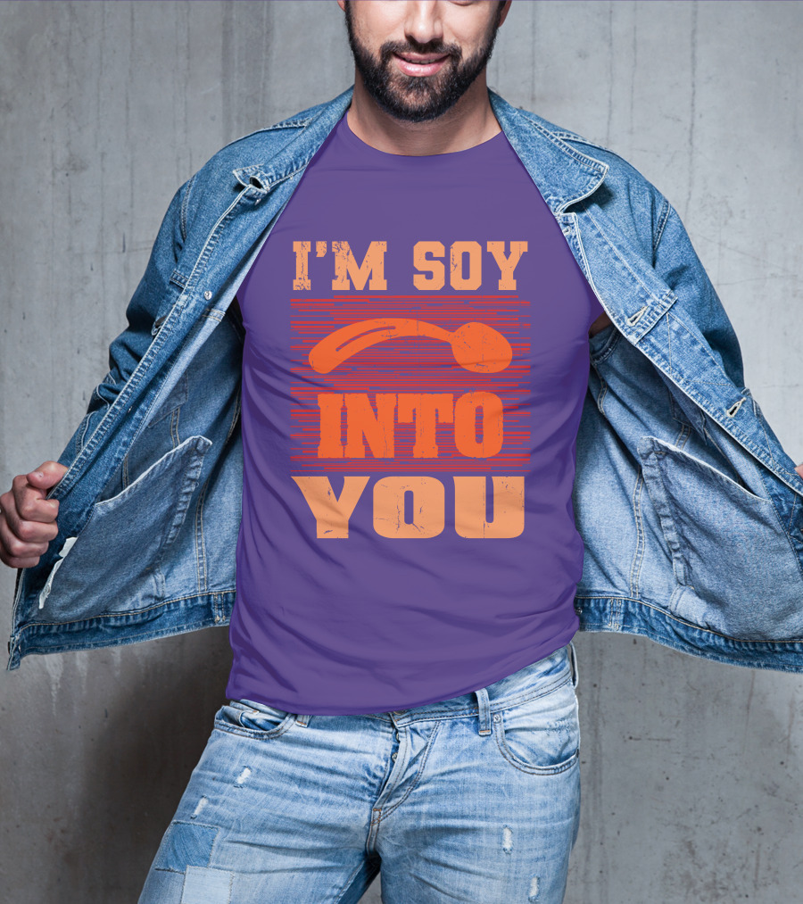 I'm Soy Into You Spoon Playful Text T-Shirt