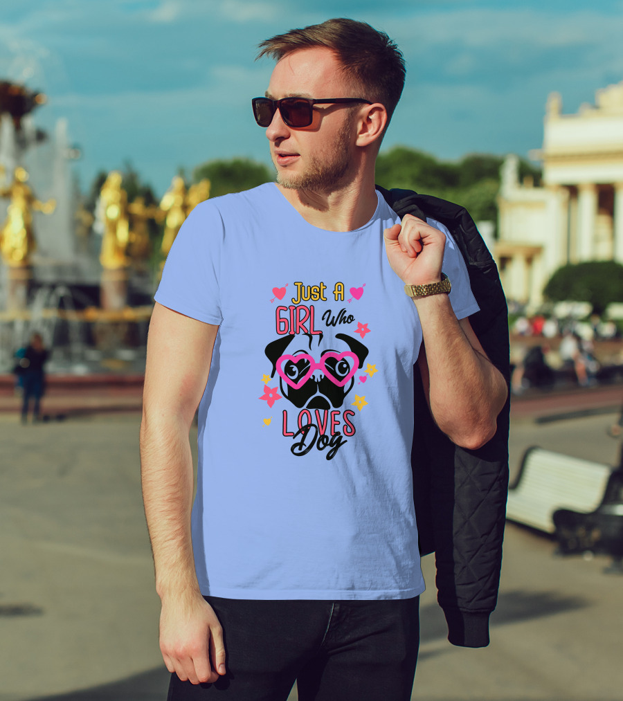 Just A Girl Who Loves Dog Heart Glasses Pug Cute Flowers T-Shirt