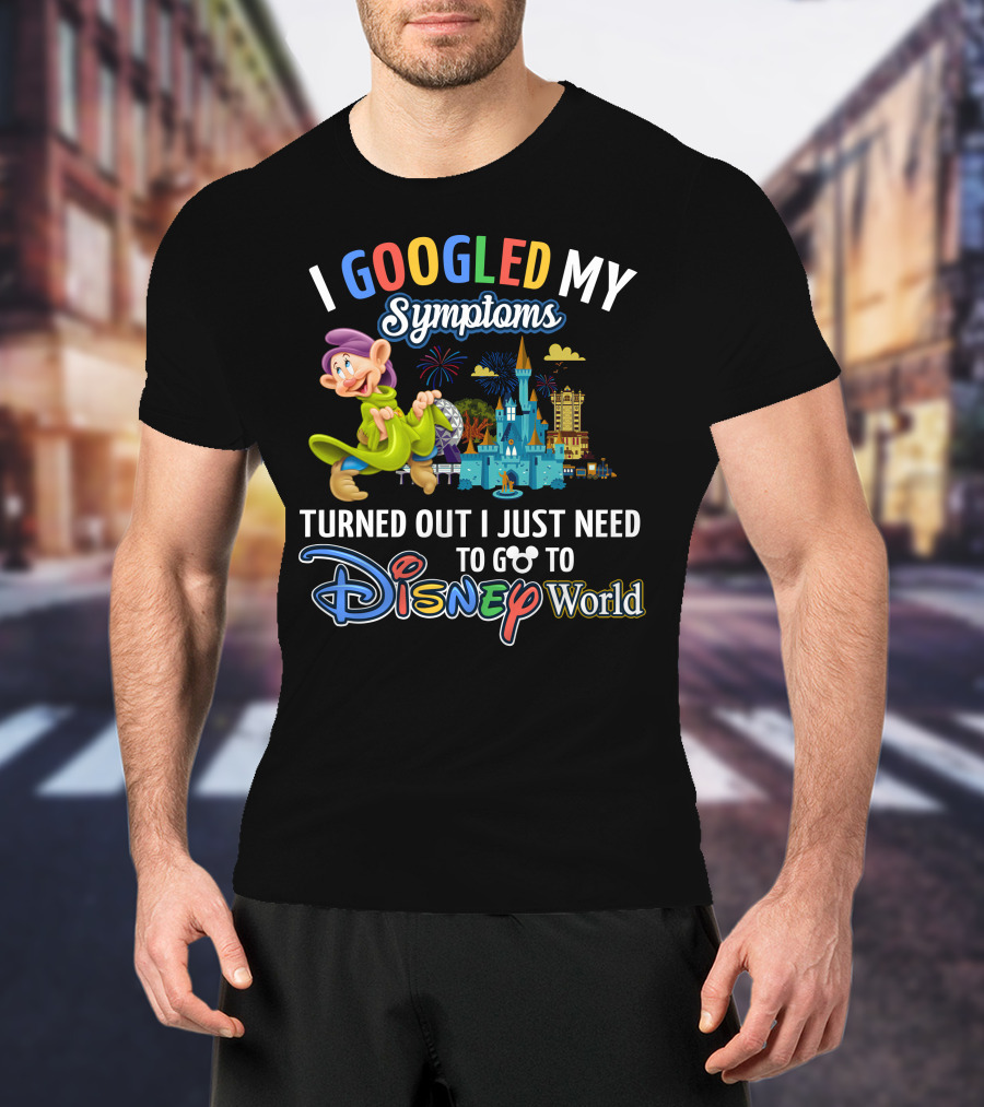 I Googled My Symptoms Turned Out I Just Need To Go To Disney World Dopey Castle Fireworks T-Shirt