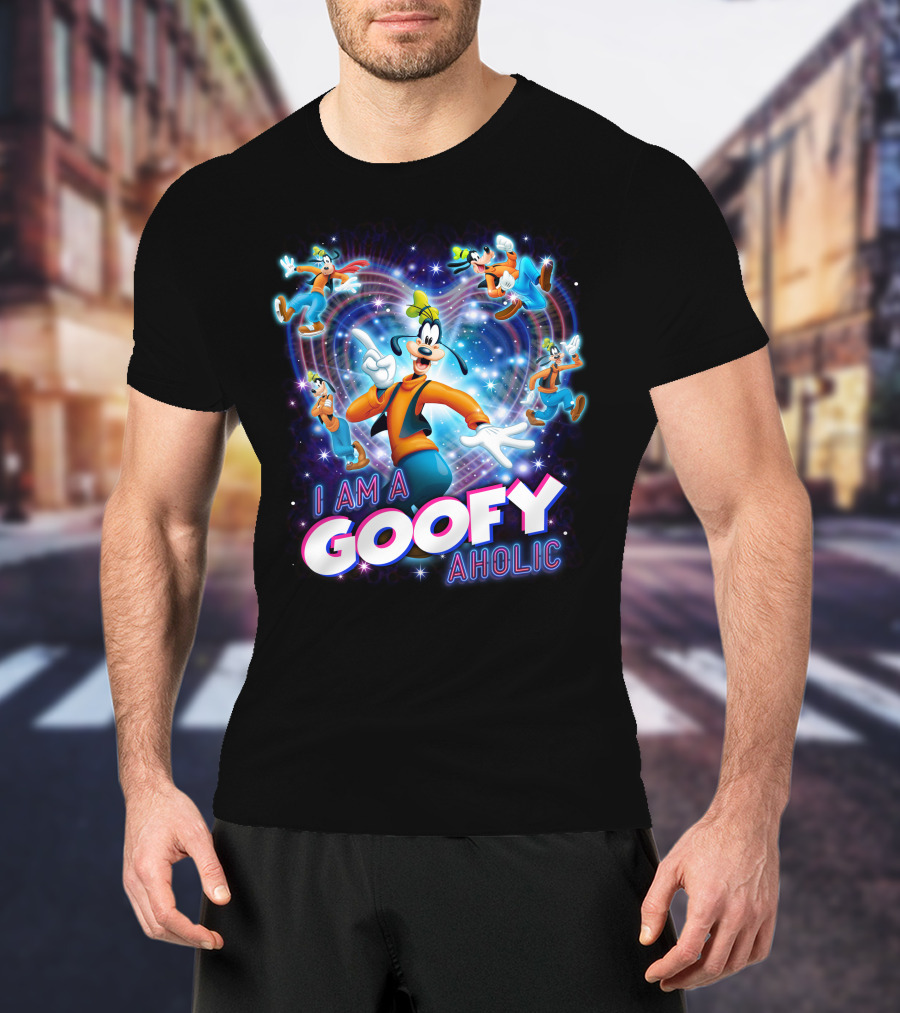 I Am A Goofy Aholic Disney Character Fan Tribute T-Shirt