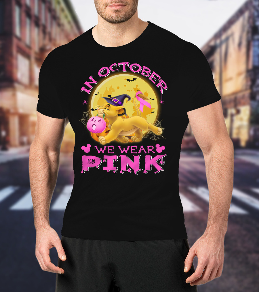 In October We Wear Pink Simba Halloween Breast Cancer Awareness T-Shirt