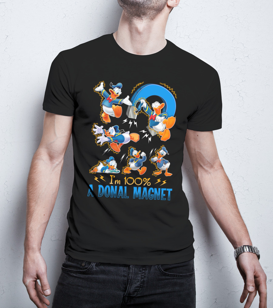 I'm 100% A Donald Magnet T-Shirt
