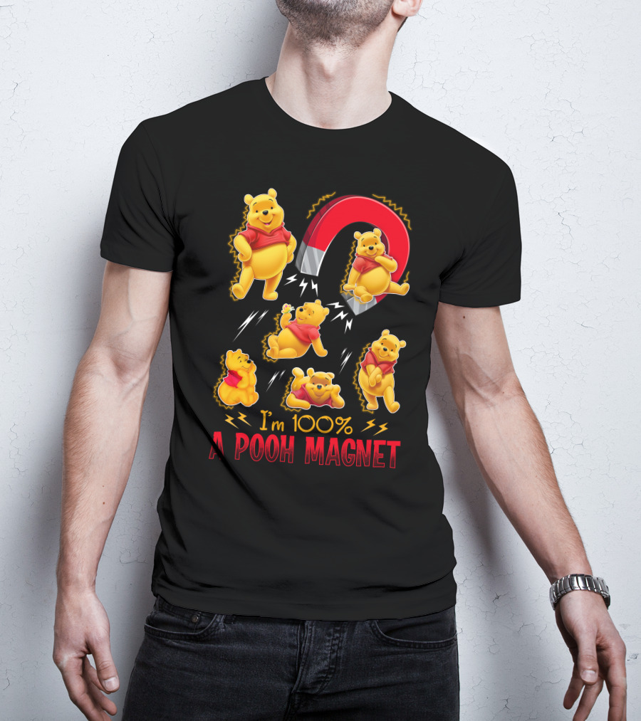 I'm 100% A Pooh Magnet T-Shirt