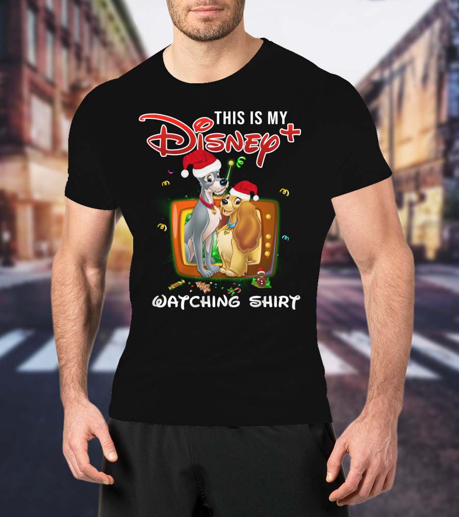 This Is My Disney+ Lady And The Tramp Watching T-Shirt