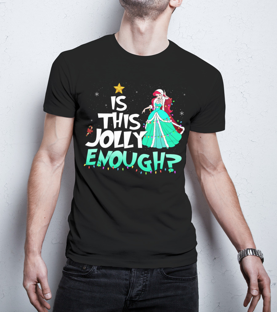 Is This Jolly Enough Ariel In Festive Holiday Dress With Santa Hat And Lights T-Shirt