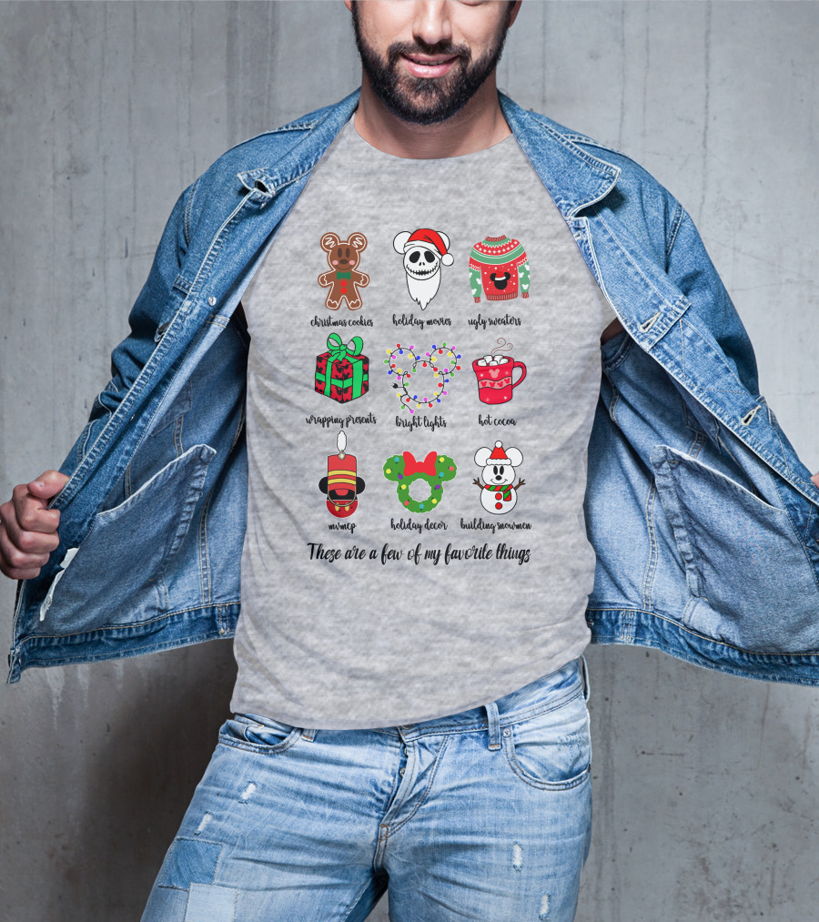 Christmas Cookies Holiday Movies Ugly Sweaters Wrapping Presents Bright Lights Hot Cocoa Mmmq Holiday Decor Building Snowman These Are A Few Of My Favorite Things T-Shirt