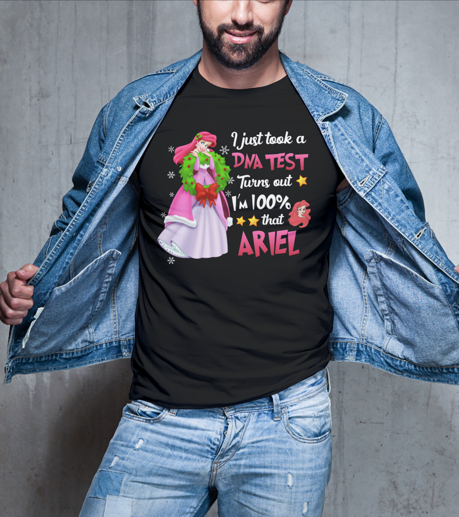 I Just Took A Dna Test Turns Out I'm 100% That Ariel T-Shirt
