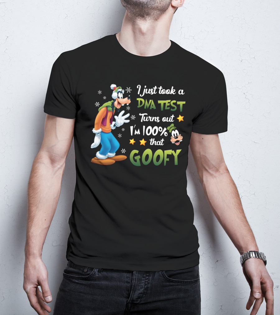 I Just Took A Dna Test Turns Out I'm 100% That Goofy T-Shirt