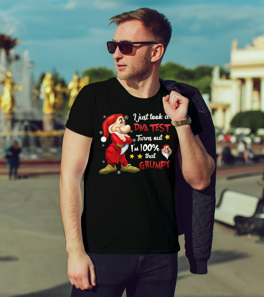 I Just Took A Dna Test Turns Out I'm 100% That Grumpy T-Shirt
