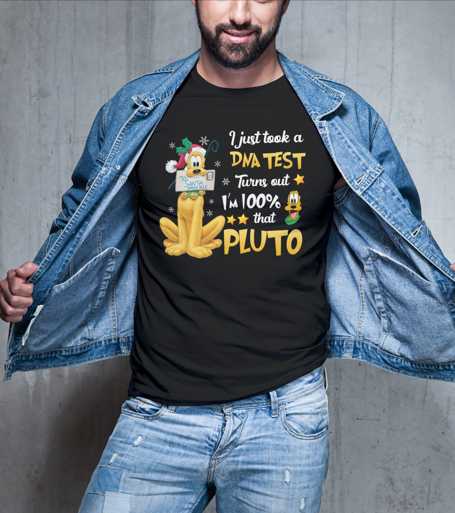 I Just Took A Dna Test Turns Out I'm 100% That Pluto Santa North Pole T-Shirt