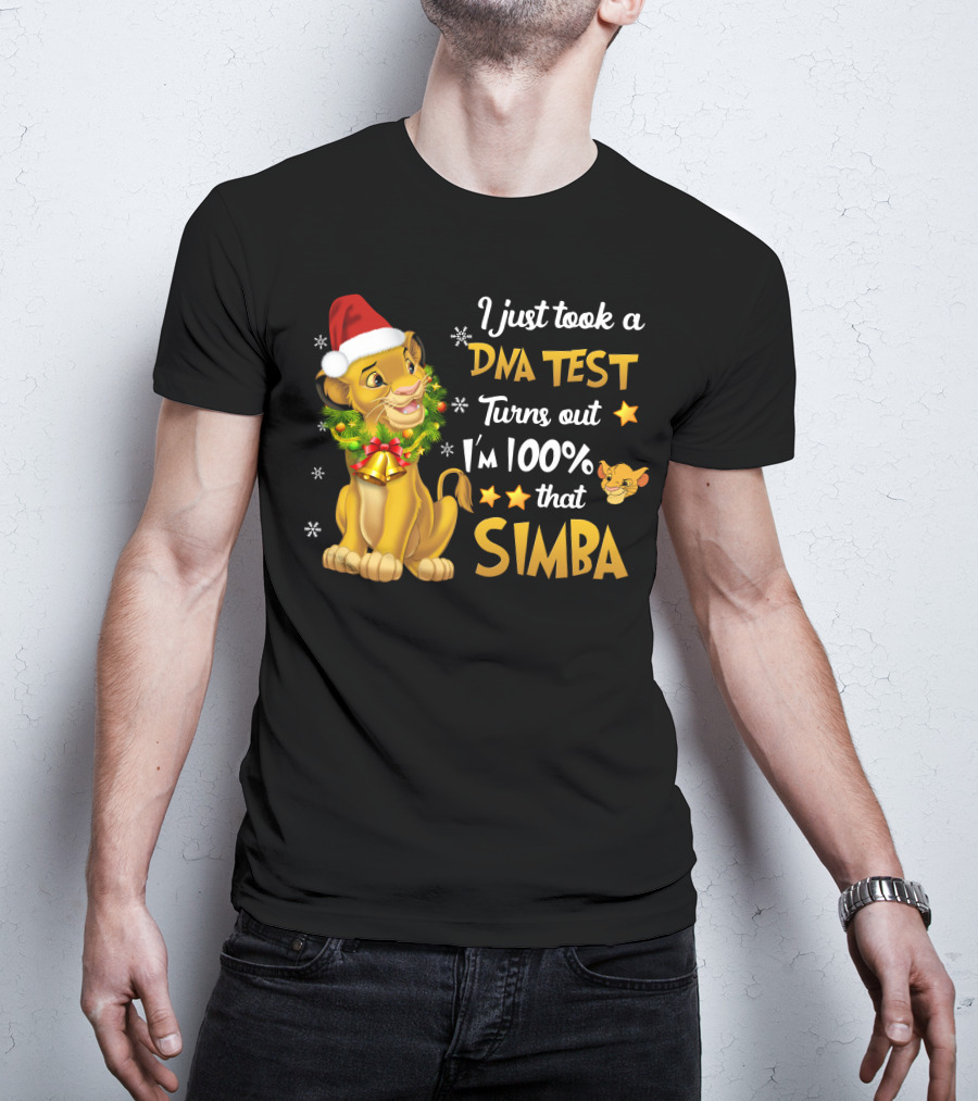 I Just Took A Dna Test Turns Out I'm 100% That Simba T-Shirt