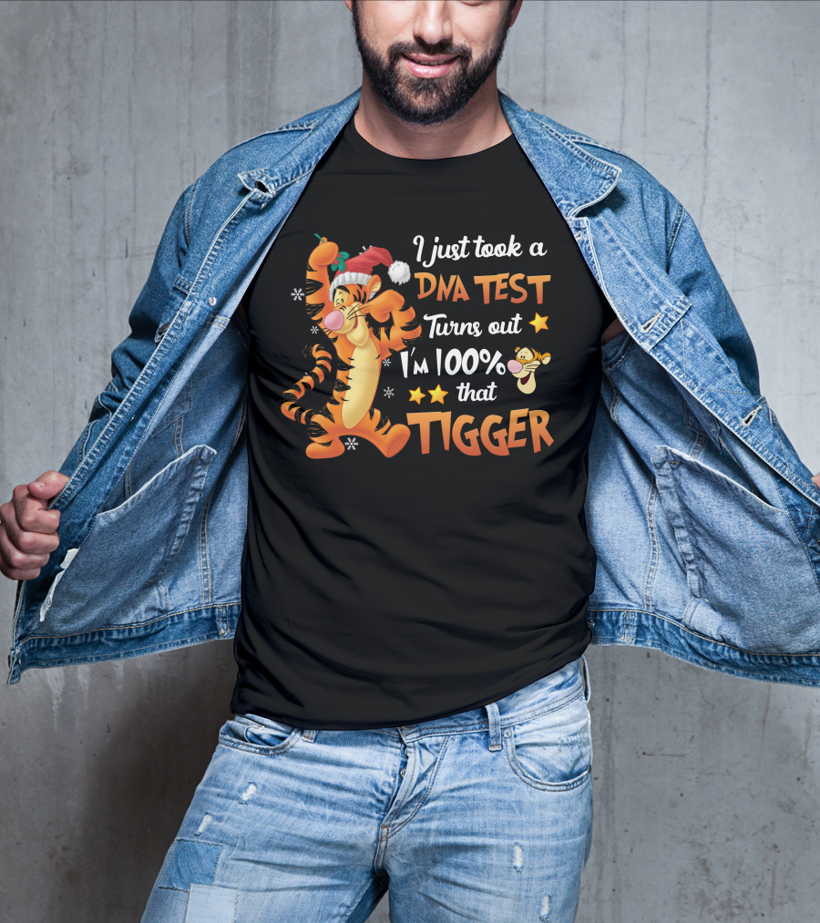 I Just Took A Dna Test Turns Out I'm 100% That Tigger T-Shirt