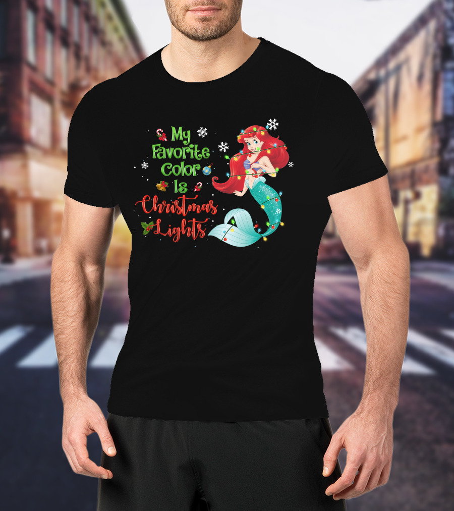 My Favorite Color Is Christmas Lights Ariel T-Shirt