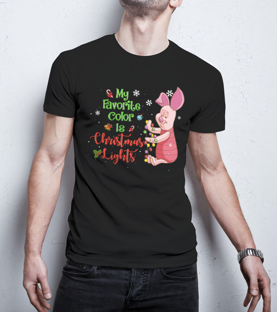 My Favorite Color Is Christmas Lights Piglet T-Shirt