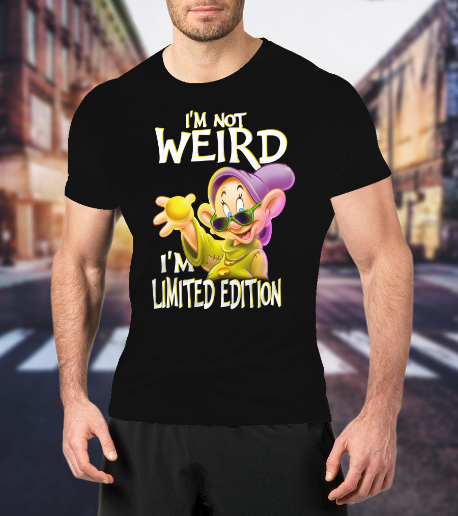 I'm Not Weird I'm Dopey T-Shirt
