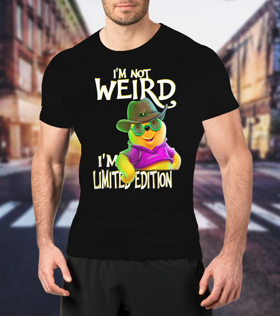 I'm Not Weird I'm Pooh In Cowboy Hat T-Shirt