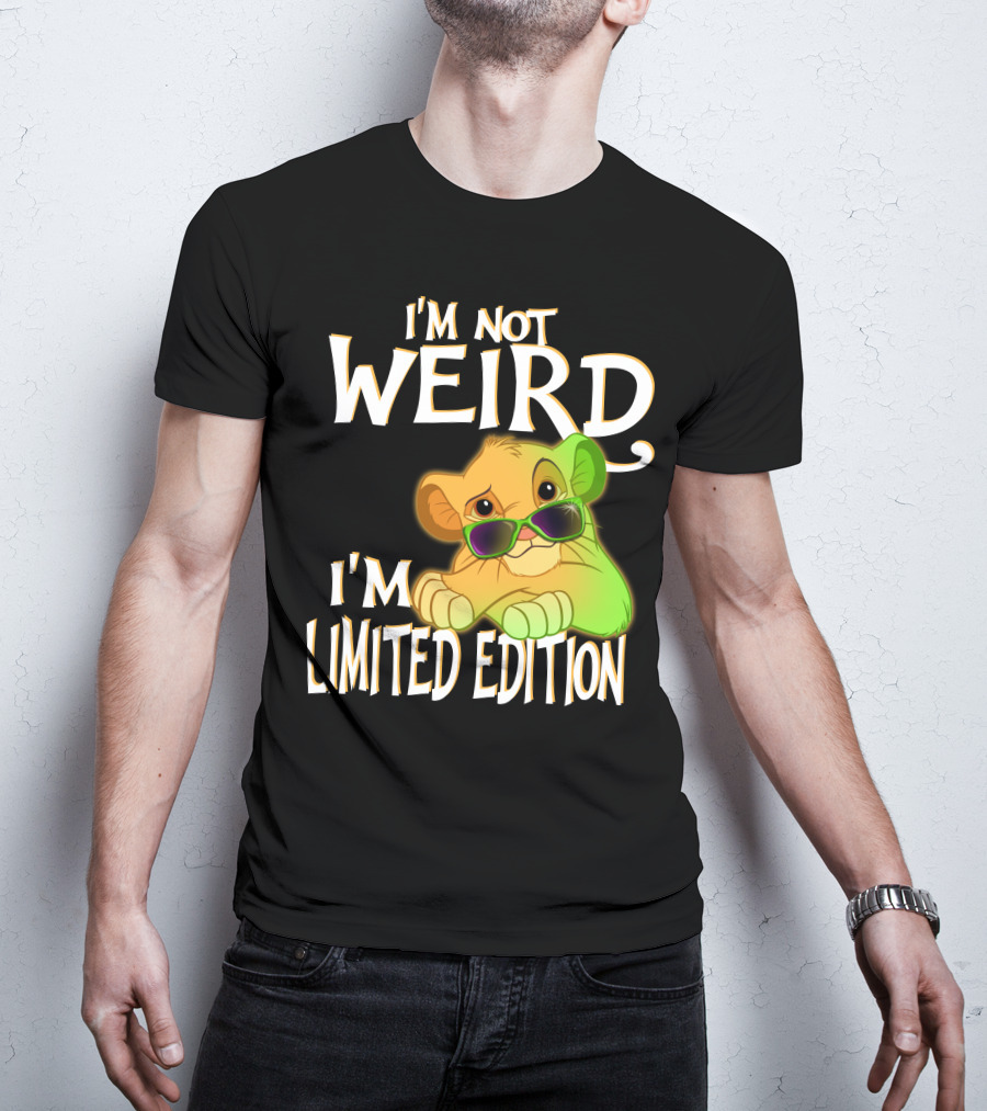 I'm Not Weird I'm Simba With Sunglasses T-Shirt