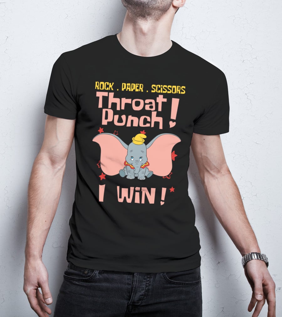 Rock Paper Scissors Throat Punch I Win Dumbo T-Shirt