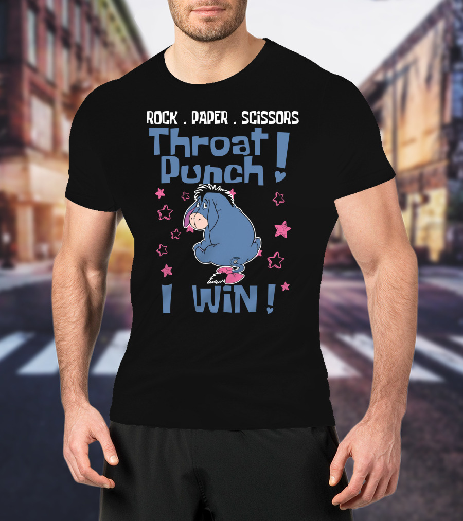 Rock Paper Scissors Throat Punch I Win Eeyore T-Shirt