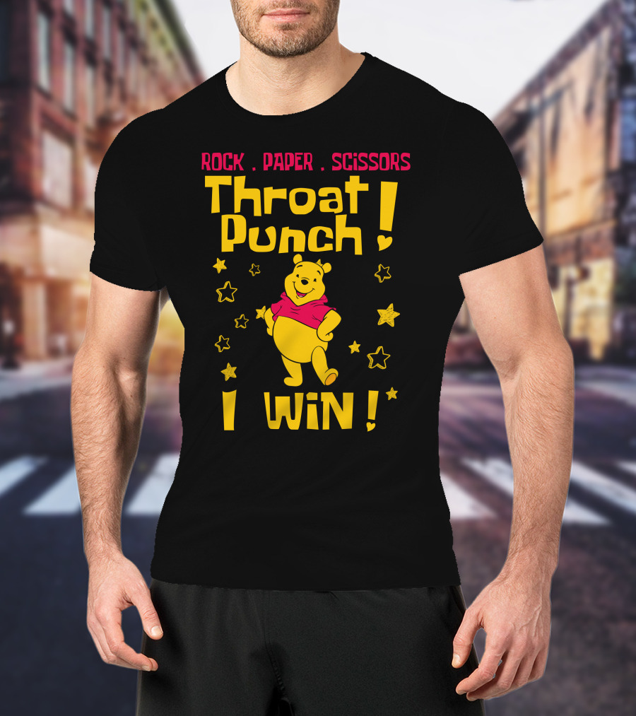 Rock Paper Scissors Throat Punch I Win Pooh T-Shirt