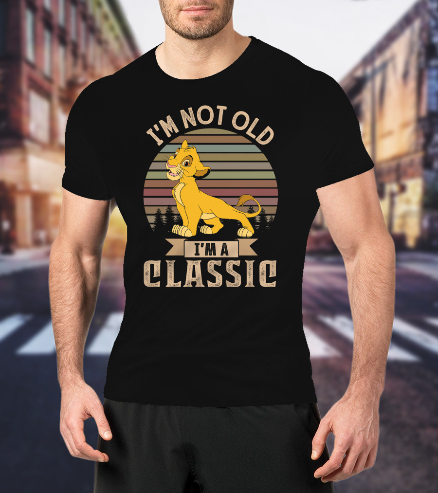 I'm Not Old I'm A Classic Simba Vintage Style T-Shirt