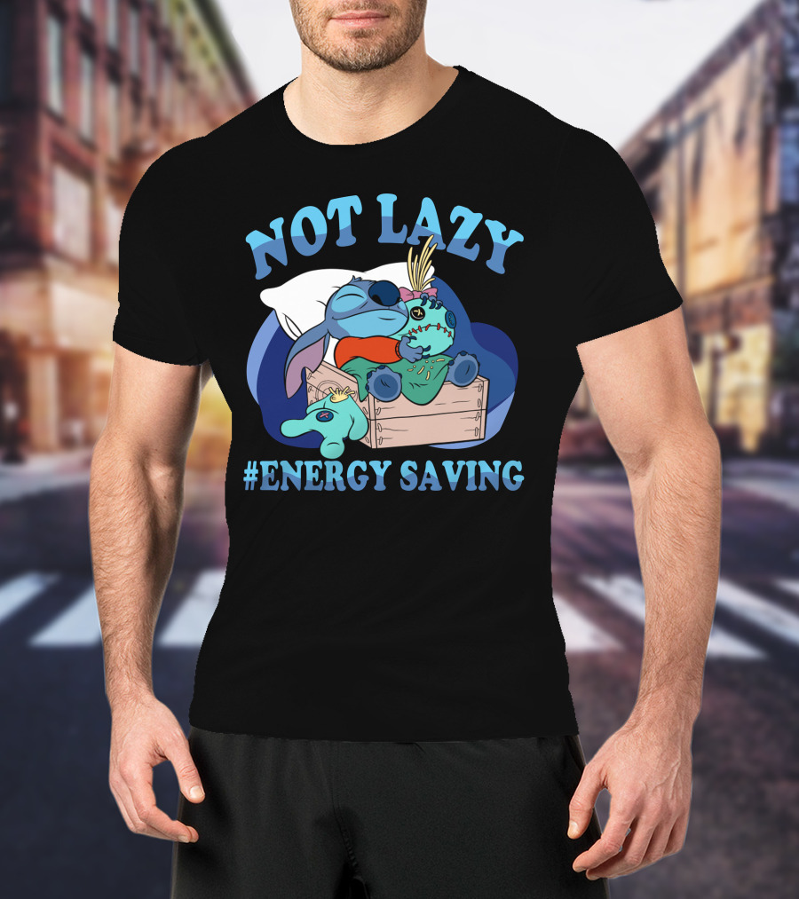 Not Lazy #Energy Saving Stitch Pillow Sleep T-Shirt