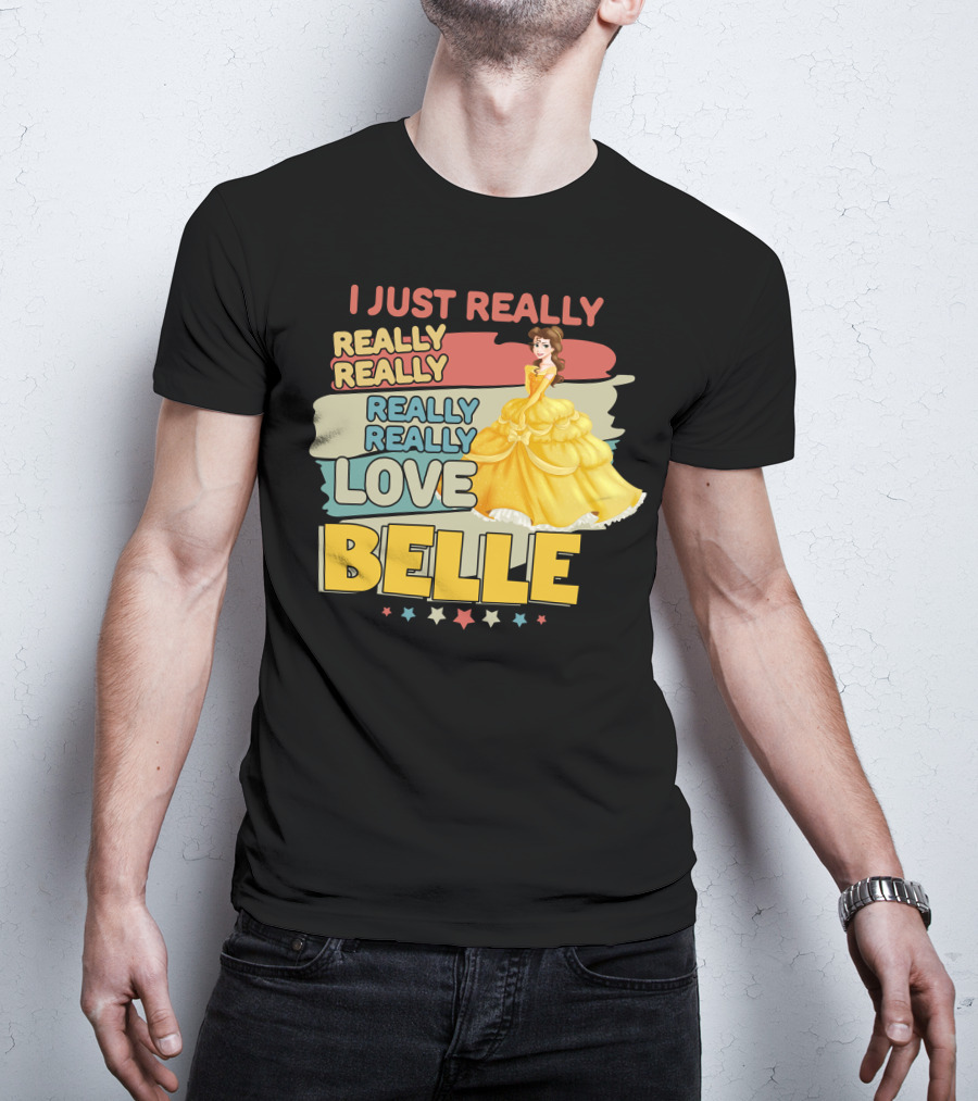 I Just Really Really Really Really Love Belle T-Shirt