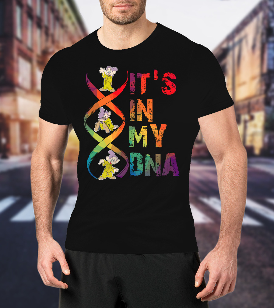 Dopey It's In My Dna T-Shirt