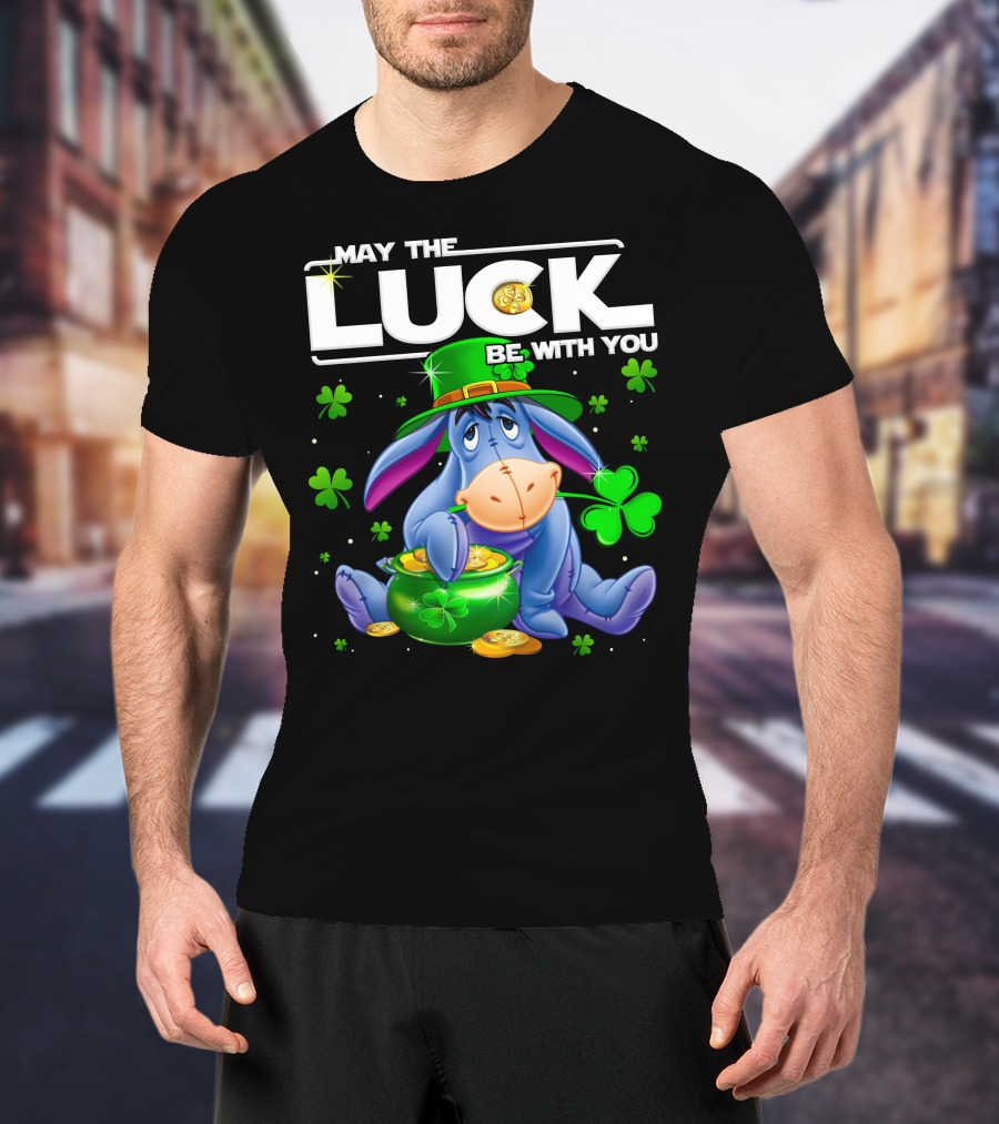 Eeyore May The Luck Be With You T-Shirt