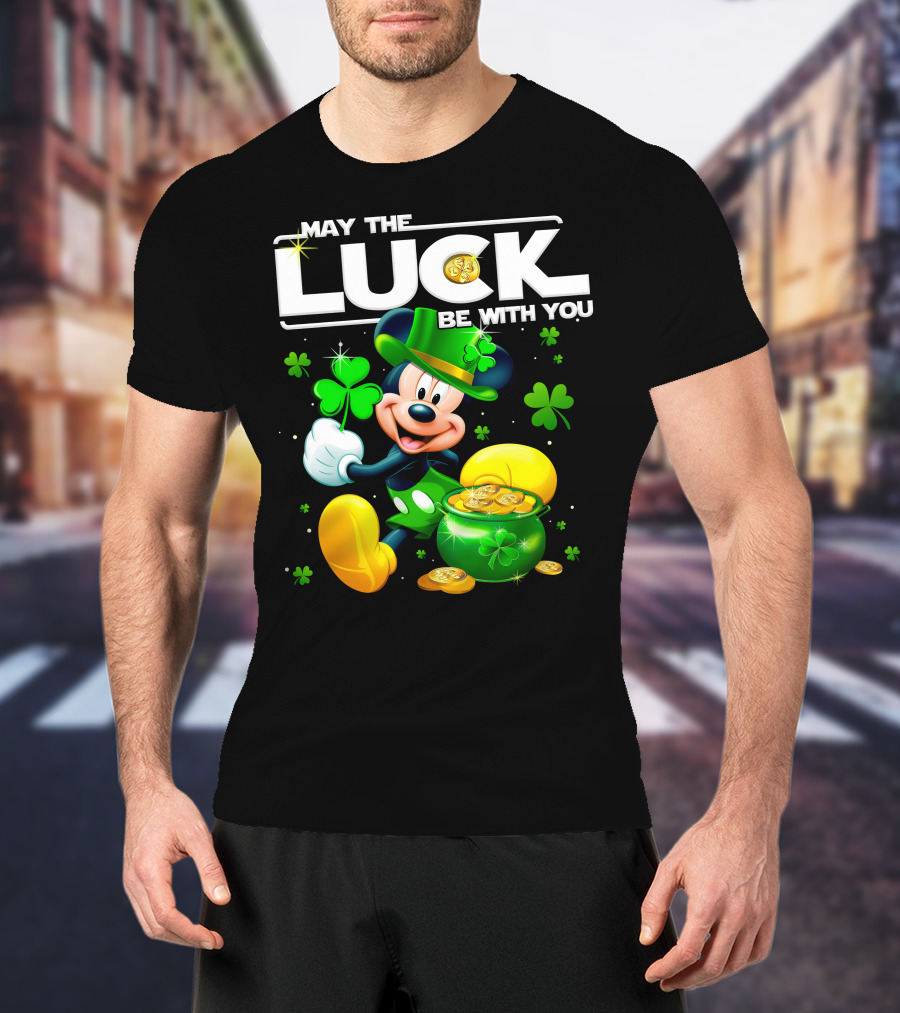May The Luck Be With You Mickey T-Shirt