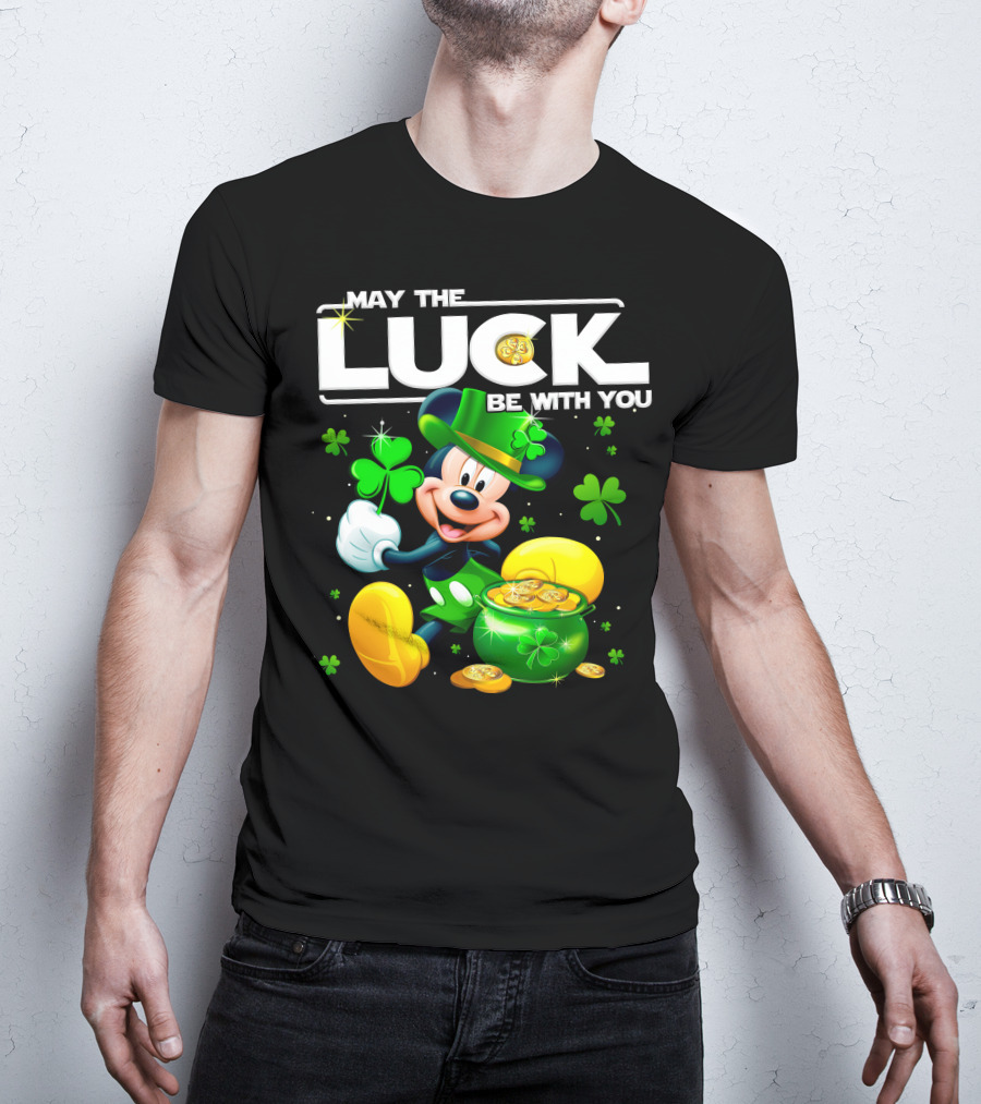 May The Luck Be With You Mickey T-Shirt