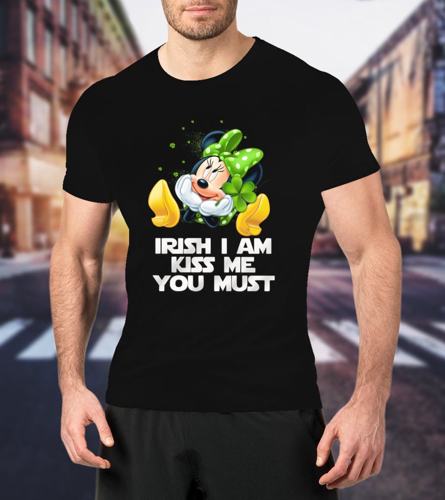 Minnie Irish I Am Kiss Me You Must T-Shirt