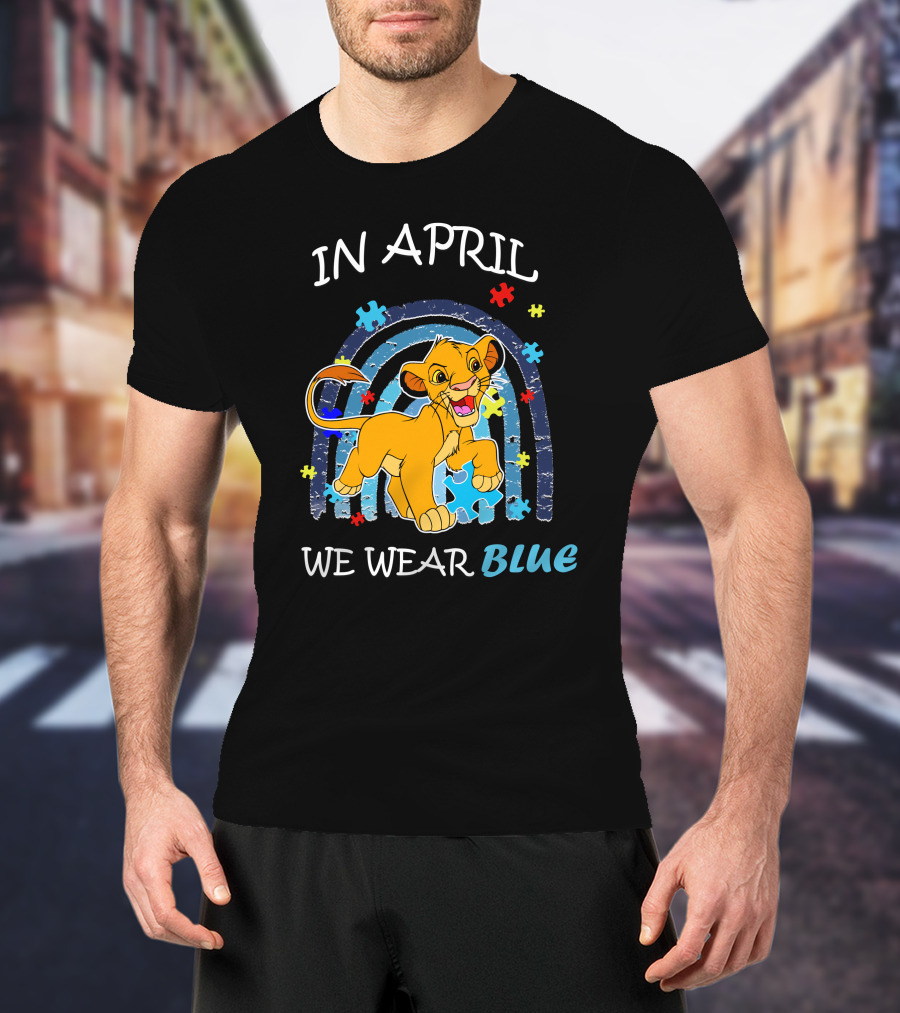 In April We Wear Blue Simba Autism Awareness T-Shirt