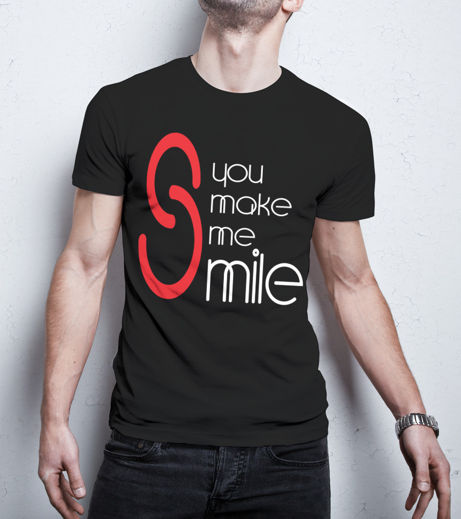 You Make Me Smile S Red T-Shirt