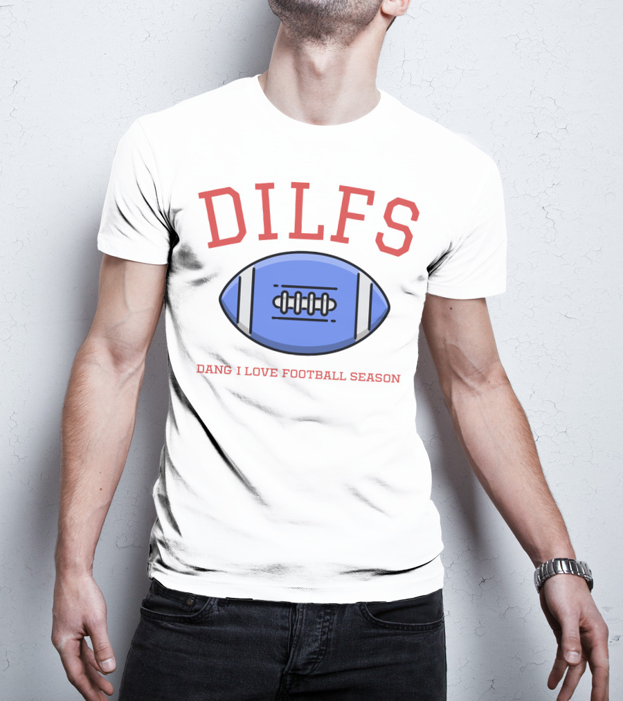 DILFS Football Blue Dang I Love Football Season T-Shirt