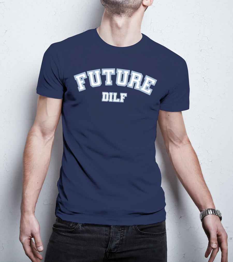 FUTURE DILF College Style Vintage Text T-Shirt