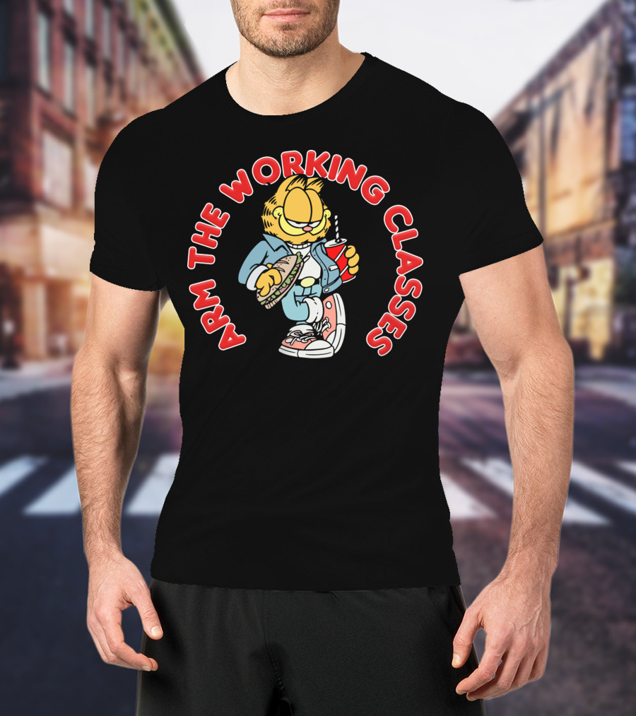 Arm The Working Classes Garfield Meme Eating Sandwich And Drinking Soda T-Shirt